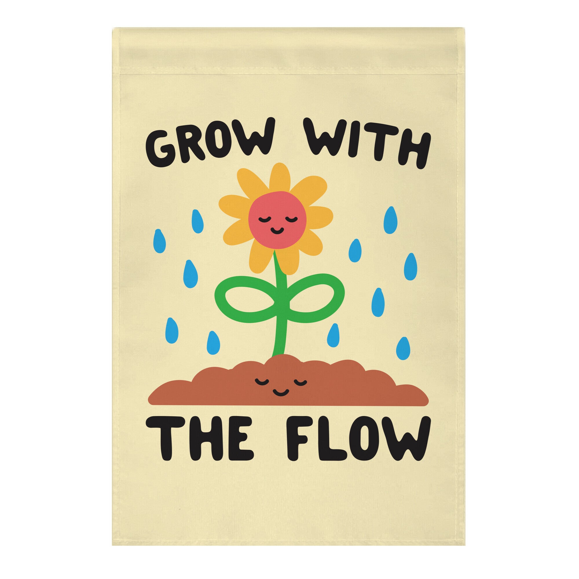 Grow With The Flow Garden Flag